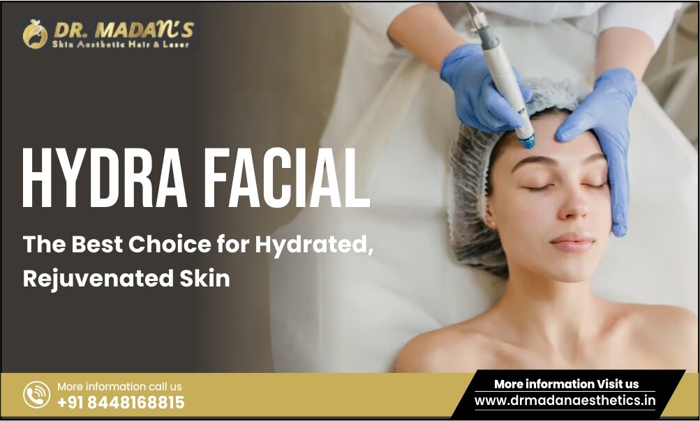 Read more about the article HydraFacial: The Best Choice for Hydrated, Rejuvenated Skin